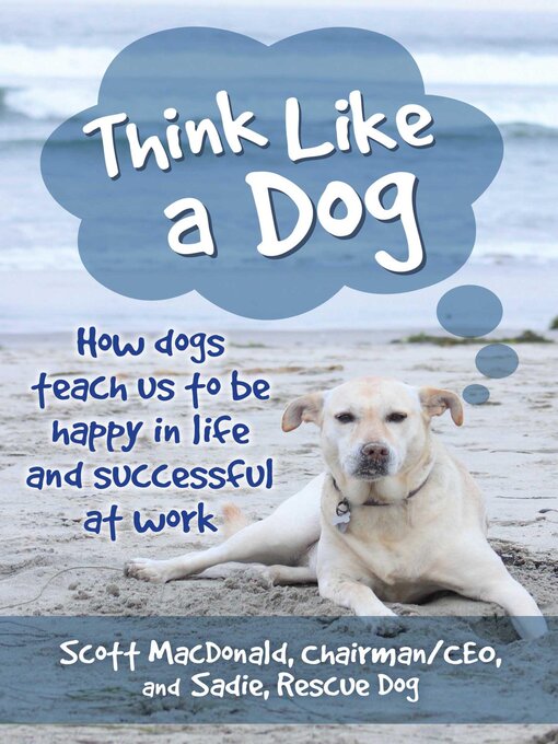 Title details for Think Like a Dog by Scott MacDonald - Available